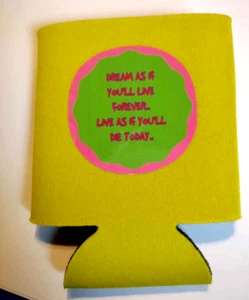 "Sueña como si vivieras para siempre" Lata de Espuma Koozie Cerveza Amarilla Soda Plegable  - Imagen 1 de 2
