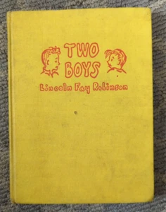 Two Boys 1932 (1st Ed) by Lincoln Fay Robinson - Picture 1 of 10