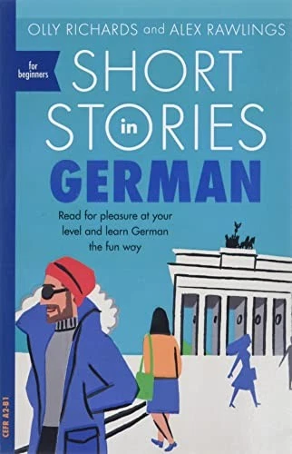 Short Stories in German for Beginners: Read for pleasure at... - Richards, Olly - Image 1 of 1