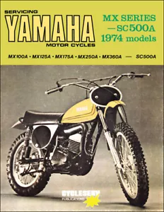 1974 Yamaha MX CycleServ Shop Manual MX100 MX125 MX175 MX250 MX360 SC500 Service - Foto 1 di 2