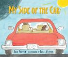 My Side Of The Car By Feiffer, Julies Hardback Book The Cheap Fast Free Post