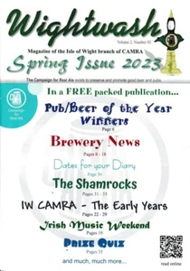 Wightwash Magazine, Spring Issue 2023, Volume 2, Number 92 - Isle of Wight CAMRA - Picture 1 of 1
