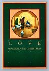 Postcard Vtg Christmas Holiday Celebration Love Was Born Stable Religious 4x6