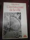 A. Rossi (Première édition française) L'architecture de la ville 