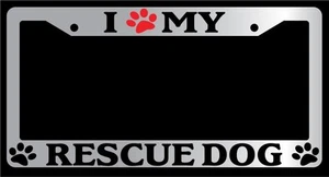 Chrome METAL License Plate Frame I HEART MY (PAW) RESCUE DOG Auto Accessory 629 - Picture 1 of 1