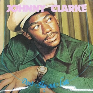 Johnny Clarke Don't Stay Out Late (CD) Album (US IMPORT) - Bild 1 von 1