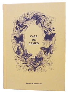 SIGNIERT - ANTONIO M. XOUBANOVA - CASA DE CAMPO - 2008 1. AUFL 1. DRUCK - Bild 1 von 2
