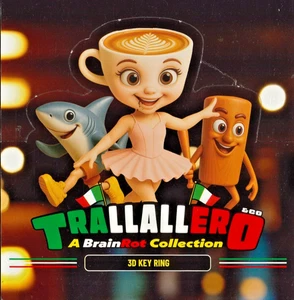 ITALIAN BRAINROT TRALLALLERO- 9 PERSONAGGI 3D PORTACHIAVI-COLLEZIONE COMPLETA - Photo 1/4