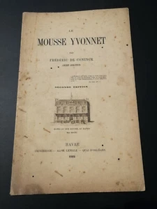 Livre Ancien ♦ Mousse Yvonnet ♦ par Frédéric de Coninck ♦ LE HAVRE 1862 - Imagen 1 de 3