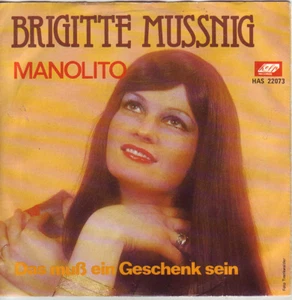 "7" - BRIGITTE MUSSNIG - Manolito - RARE AUT-Pressung !!! - Picture 1 of 1