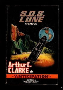 ARTHUR C. CLARKE   S.O.S. LUNE  TOME 1   FLEUVE NOIR  ANTICIPATION   206   1962 - Picture 1 of 3