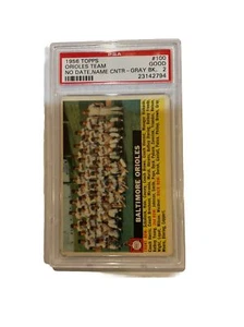 1956 TOPPS #100GC ORIOLES TEAM NO DATE, NAME CENTER-GRAY BACK PSA 2 - Picture 1 of 2