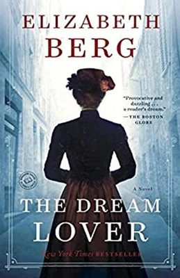 The Dream Lover : A Novel Paperback Elizabeth Berg - image 1 of 2