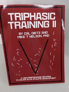 Triphasic Training II Cal Dietz Mike T Nelson Paperback - Picture 1 of 3