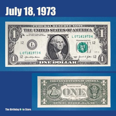 July 18, 1973 Birthday Anniversary $1 One Dollar Bill Serial Number 07181973 - Image 1 of 2