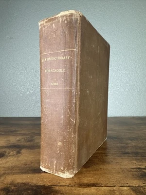 Antique 1896 A Latin Dictionary For Schools By Charlton T Lewis Harper & Bros HC - Image 1 of 4