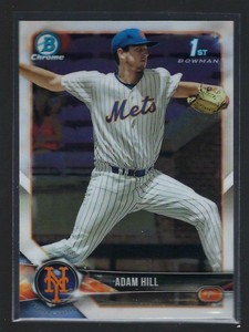 2018 Bowman Chrome Draft #BDC154  ADAM HILL   METS