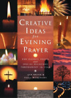 Jan Brind Tessa Wilkinson Creative Ideas For Evening Prayer (Paperback)