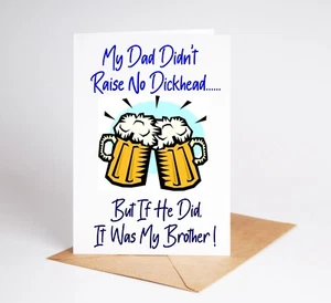 Funny Birthday Card Dad Fathers Day Card Brother BC157 - Picture 1 of 3