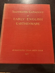 Illustrated Catalogue of Early English Earthenware 1914 Burlington Fine Art Club - Picture 1 of 18