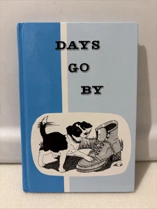 Days Go By Reader by Pathway Publishers Hardcover Reprinted 2014 Homeschooling - Bild 1 von 6