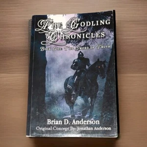Godling Chronicles : The Sword of Truth by Brian Anderson and Jonathan Anderson - Picture 1 of 2