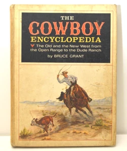 The Cowboy Encyclopedia Bruce Grant 1951 Hardcover - Picture 1 of 9