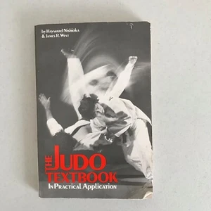 The Judo Textbook In Practical Application by Nishioka & West - Paperback 1988 - Foto 1 di 13
