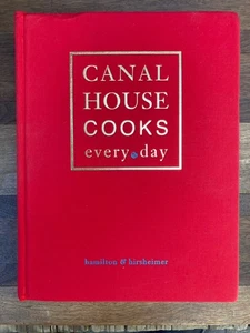 CANAL HOUSE COOKS EVERY DAY By Hamilton & Hirsheimer CLOTH COVER~VG CONDITION! - Picture 1 of 9