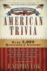 The Big Book of American Trivia - Paperback By Lang, J. Stephen - VERY GOOD