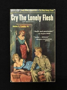 Jesse L. Lasky, Jr. CRY THE LONELY FLESH PL #628 1954 vpb - Picture 1 of 5