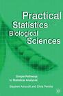 Practical Statistics For The Biolog..., Ashcroft, Steph