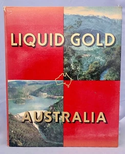 Liquid Gold Australia by Clive Turnbull Australia Publicity Council c 1959 - Picture 1 of 3