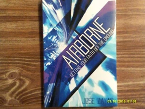 Airborne : Getting Your Faith off the Ground by Jose Antonio Zayas (2005) - Picture 1 of 2