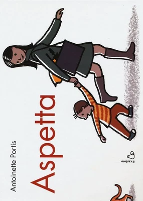 Antoinette Portis Aspetta. Ediz. illustrata (Hardback) (UK IMPORT) - Image 1 of 2