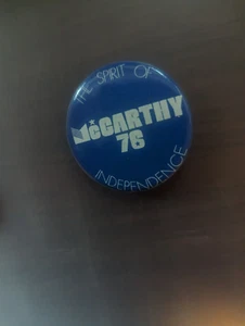 1976 "Eugene" McCarthy For President 76 Spirit Independence Pin Pinback Button - Picture 1 of 1