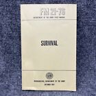 US Survival Field Manual Issue FM 21-76 livre octobre 1957 Bug Out Preppers armée
