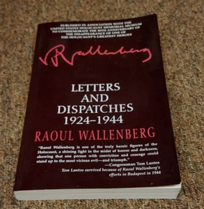 Letters and Dispatches 1924-1944 by Raoul Wallenberg (1996, Trade Paperback) - Imagen 1 de 4