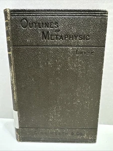 Outlines Of Philosophy: Metaphysic By Lotze, Ginn Heath & Co, 1884 Ex Library - Picture 1 of 6