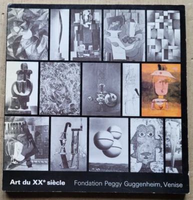 Art du XXè siècle Fondation Peggy Guggenheim Venise Catalogue 1974-75 - Immagine 1 di 4