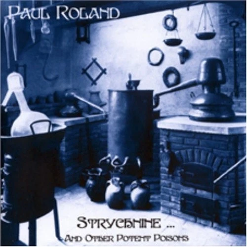 Paul Roland Strychnine and Other Pot (CD) Album - Photo 1/1