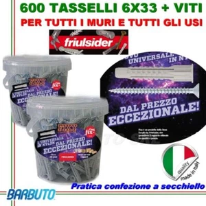 600 TASSELLI UNIVERSALI FRIULSIDER FIXY IN NYLON 6X33mm + VITE E CON SECCHIELLO - Foto 1 di 2