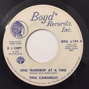 Tina Camarillo One Teardrop At A Time 7" Single Vinyl Boyd Records DJ Copy 1975 - Picture 1 of 4