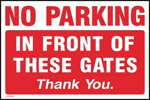 No Parking In Front of these Gates Sign or Sticker - All Sizes (CSSS13) - Picture 1 of 4