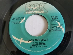 DAVID MOHR - Good time Sally 1976 AOR POP SSW 7" Mono / Stereo Promo (NM-) - Imagen 1 de 2