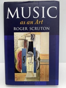 Music As an Art, Hardcover by Scruton, Roger, New, Free shipping in the US- HC - Foto 1 di 4