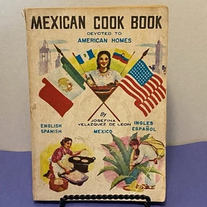 Vtg 1979 "Mexican Cook Book Devoted to American Homes" Josefina Velazquez DeLeon - Bild 1 von 23