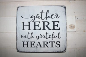 Handmade Wood Sign Distressed "Gather Here with Grateful Hearts" Primitive White - Picture 1 of 1