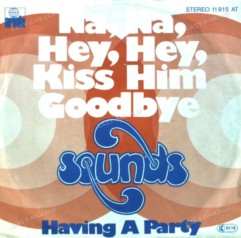 Sounds - Na, Na, Hey, Hey, Kiss Him Goodbye / Having A Party 7in (VG/VG) . - Image 1 of 1