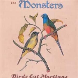 Monsters Birds Eat Martians (Vinyl)